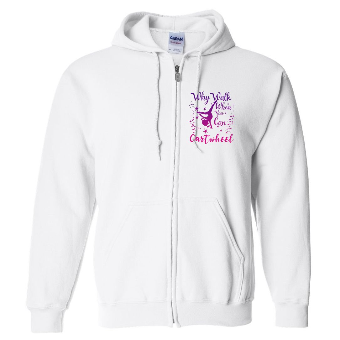 Why Walk When You Can Cartwheel Gymnastics Play Girl Top Full Zip Hoodie