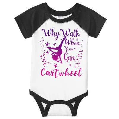 Why Walk When You Can Cartwheel Gymnastics Play Girl Top Infant Baby Jersey Bodysuit