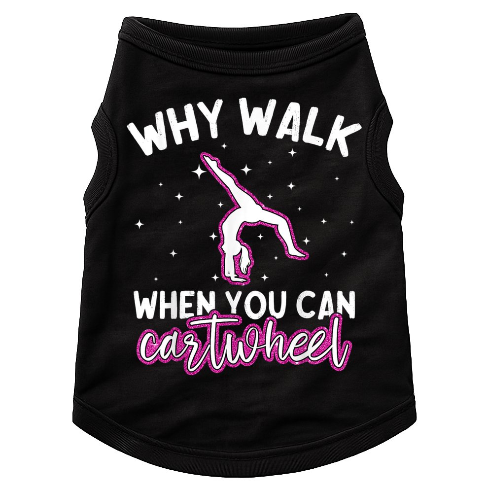 Why Walk When You Can Cartwheel Rainbow Tumbling Funny Girl Doggie Tank