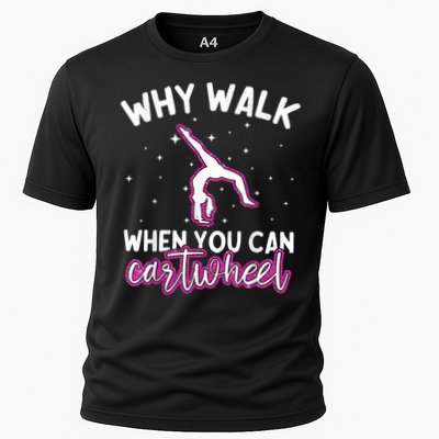 Why Walk When You Can Cartwheel Rainbow Tumbling Funny Girl Performance Shirt