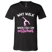 Why Walk When You Can Cartwheel Rainbow Tumbling Funny Girl V-Neck T-Shirt