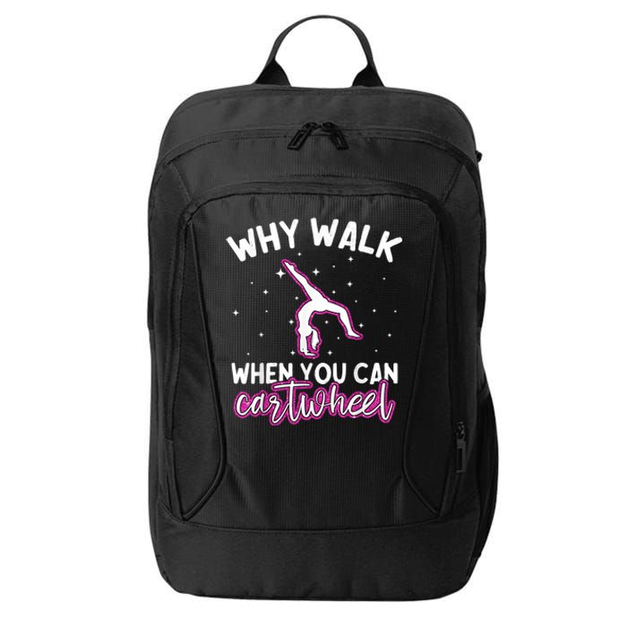 Why Walk When You Can Cartwheel Rainbow Tumbling Funny Girl City Backpack