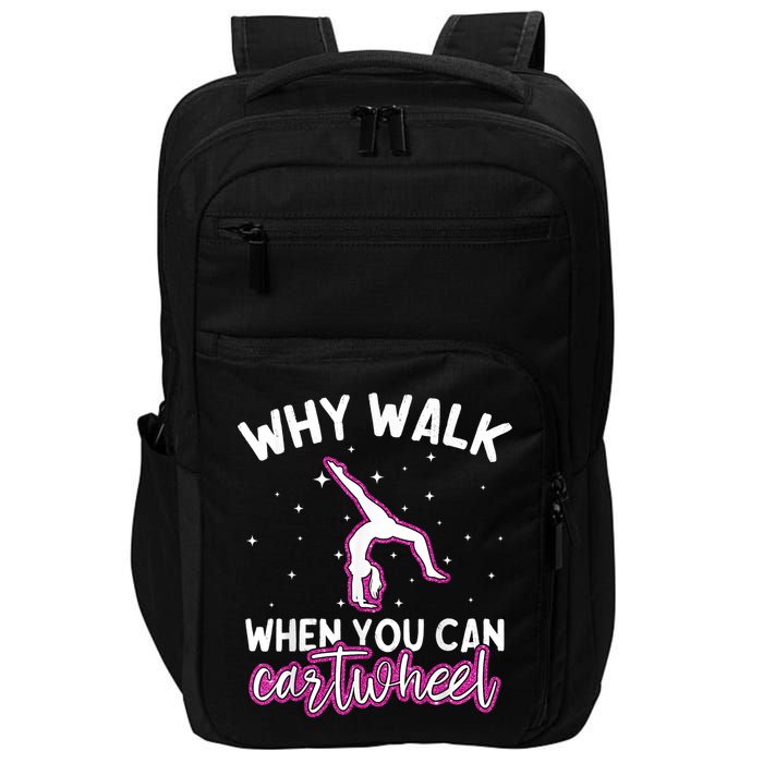 Why Walk When You Can Cartwheel Rainbow Tumbling Funny Girl Impact Tech Backpack