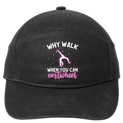 Why Walk When You Can Cartwheel Rainbow Tumbling Funny Girl 7-Panel Snapback Hat