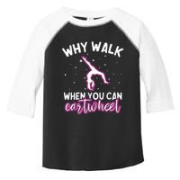 Why Walk When You Can Cartwheel Rainbow Tumbling Funny Girl Toddler Fine Jersey T-Shirt