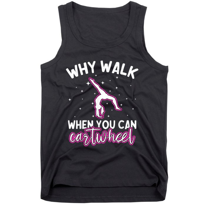 Why Walk When You Can Cartwheel Rainbow Tumbling Funny Girl Tank Top