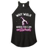 Why Walk When You Can Cartwheel Rainbow Tumbling Funny Girl Women's Perfect Tri Rocker Tank