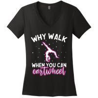 Why Walk When You Can Cartwheel Rainbow Tumbling Funny Girl Women's V-Neck T-Shirt