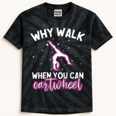 Why Walk When You Can Cartwheel Rainbow Tumbling Funny Girl Kids Tie-Dye T-Shirt