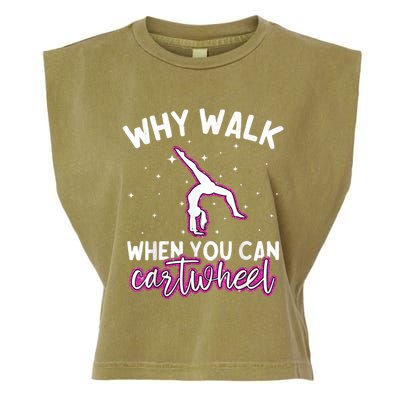 Why Walk When You Can Cartwheel Rainbow Tumbling Funny Girl Garment-Dyed Women's Muscle Tee