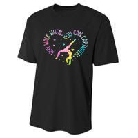 Why Walk When You Can Cartwheel Gymnast Gymnastic Girl Performance Sprint T-Shirt