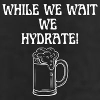 While We Wait We Hydrate Dats Money Dude Yard Pimp 25L Jumbo Tote