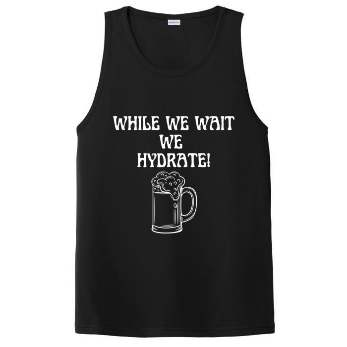 While We Wait We Hydrate Dats Money Dude Yard Pimp PosiCharge Competitor Tank