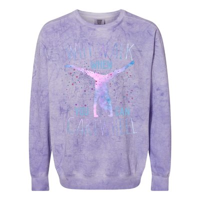 Why Walk When You Can Cartwheel Gymnast Gymnastic Gifts Girl Colorblast Crewneck Sweatshirt