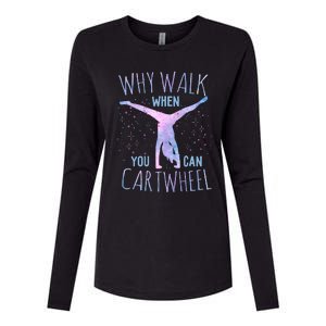 Why Walk When You Can Cartwheel Gymnast Gymnastic Gifts Girl Womens Cotton Relaxed Long Sleeve T-Shirt