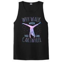 Why Walk When You Can Cartwheel Gymnast Gymnastic Gifts Girl PosiCharge Competitor Tank