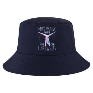 Why Walk When You Can Cartwheel Gymnast Gymnastic Gifts Girl Cool Comfort Performance Bucket Hat