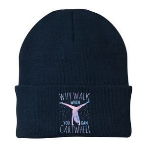 Why Walk When You Can Cartwheel Gymnast Gymnastic Gifts Girl Knit Cap Winter Beanie