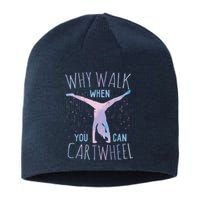 Why Walk When You Can Cartwheel Gymnast Gymnastic Gifts Girl Sustainable Beanie