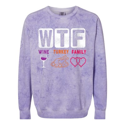 Wo Wtf Wine Turkey Family Happy Thanksgiving Day Funny Cool Gift Colorblast Crewneck Sweatshirt