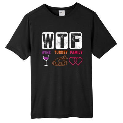 Wo Wtf Wine Turkey Family Happy Thanksgiving Day Funny Cool Gift Tall Fusion ChromaSoft Performance T-Shirt