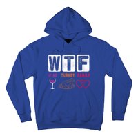 Wo Wtf Wine Turkey Family Happy Thanksgiving Day Funny Cool Gift Hoodie