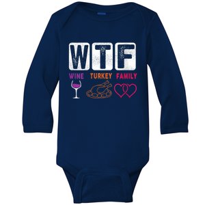 Wo Wtf Wine Turkey Family Happy Thanksgiving Day Funny Cool Gift Baby Long Sleeve Bodysuit