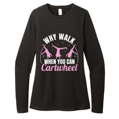 Why Walk When You Can Cartwheel Gymnastics Gymnast Womens CVC Long Sleeve Shirt