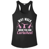 Why Walk When You Can Cartwheel Gymnastics Gymnast Ladies PosiCharge Competitor Racerback Tank