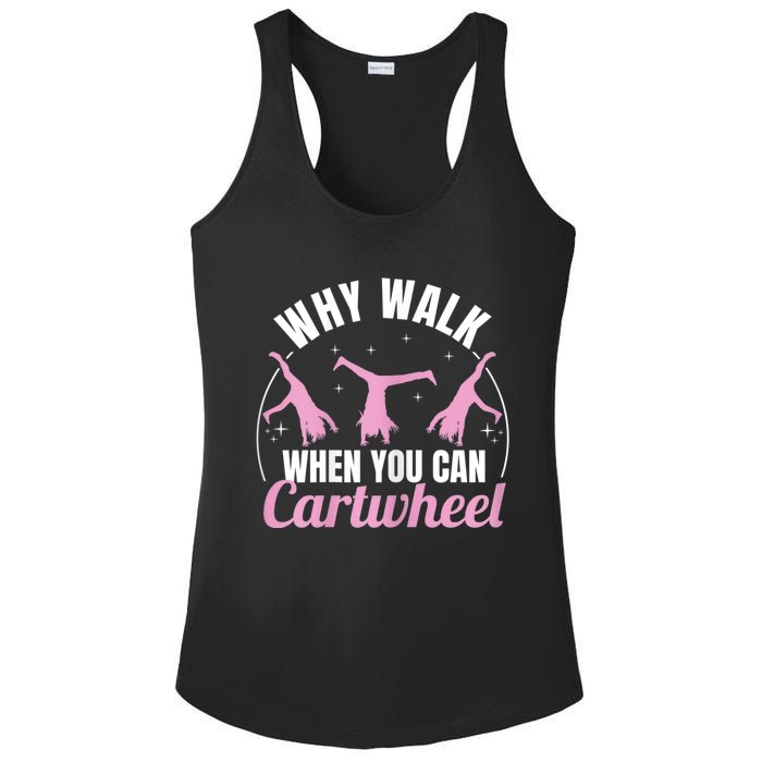 Why Walk When You Can Cartwheel Gymnastics Gymnast Ladies PosiCharge Competitor Racerback Tank