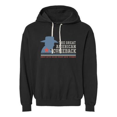 Winning Won Win Patriotic Cowboy Great American Comeback Garment-Dyed Fleece Hoodie