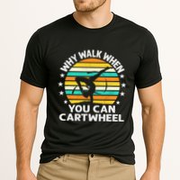 Why Walk When You Cartwheel Gymnastics Women Cooling Performance Crew T-Shirt