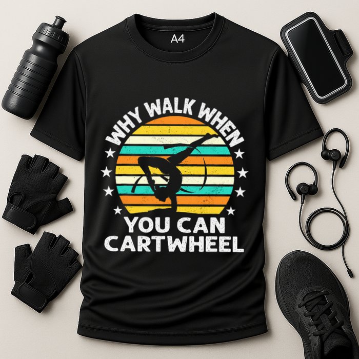 Why Walk When You Cartwheel Gymnastics Women Cooling Performance Crew T-Shirt