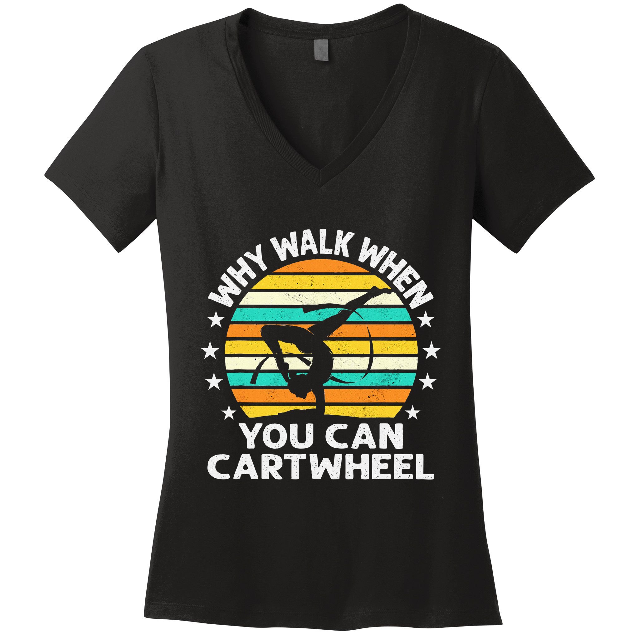 Why Walk When You Cartwheel Gymnastics Women Women's V-Neck T-Shirt