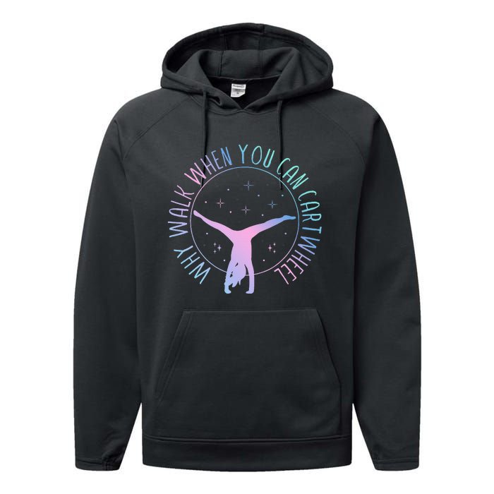 Why Walk When You Can Cartwheel Gymnast Gymnastic Performance Fleece Hoodie