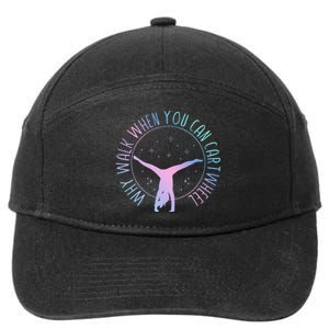 Why Walk When You Can Cartwheel Gymnast Gymnastic 7-Panel Snapback Hat