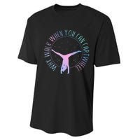 Why Walk When You Can Cartwheel Gymnast Gymnastic Performance Sprint T-Shirt