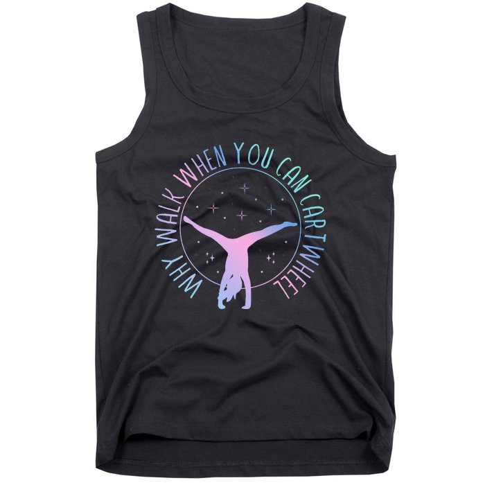 Why Walk When You Can Cartwheel Gymnast Gymnastic Tank Top