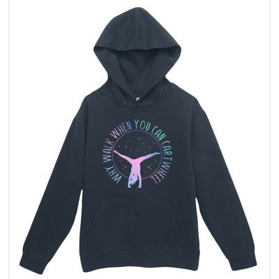 Why Walk When You Can Cartwheel Gymnast Gymnastic Urban Pullover Hoodie