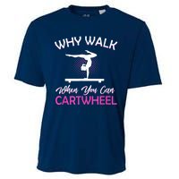 Why Walk When You Can Cartwheel Gymnastics Gymnast Cooling Performance Crew T-Shirt