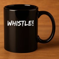 Whistle Whistle! 11oz C Handle Ceramic Mug