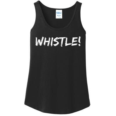 Whistle Whistle! Ladies Essential Tank