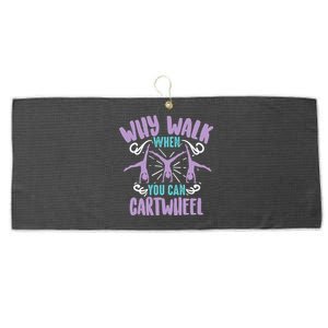 Why Walk When You Can Cartwheel | Tumbling Funny Girl Gift Large Microfiber Waffle Golf Towel