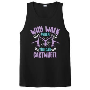 Why Walk When You Can Cartwheel | Tumbling Funny Girl Gift PosiCharge Competitor Tank