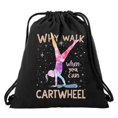 Why Walk When You Can Cartwheel Gymnast Gymnastics Drawstring Bag