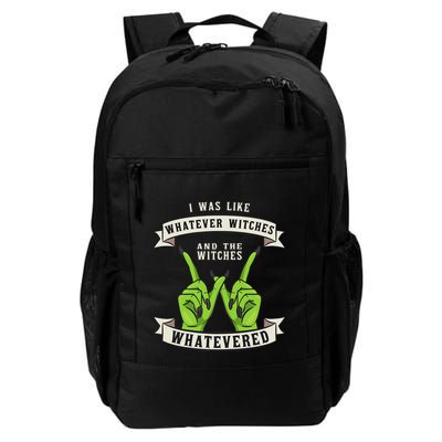 Whatever Witches Witch Wiccan Costume Funny Halloween Gifts Backpack