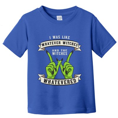 Whatever Witches Witch Wiccan Costume Funny Halloween Gifts Toddler T-Shirt
