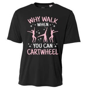 Why Walk When You Can Cartwheel Funny Acrobat Gymnastics Cooling Performance Crew T-Shirt