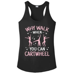 Why Walk When You Can Cartwheel Funny Acrobat Gymnastics Ladies PosiCharge Competitor Racerback Tank