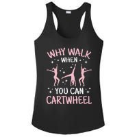 Why Walk When You Can Cartwheel Funny Acrobat Gymnastics Ladies PosiCharge Competitor Racerback Tank